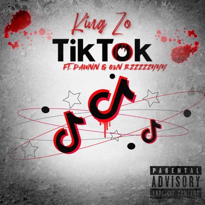Tik Tok (feat. Dawnn & O3N B.zzzzzyyy) - Single