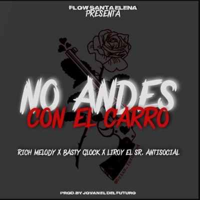 Carro (feat. Basty Glock & Rich Melody) - Single