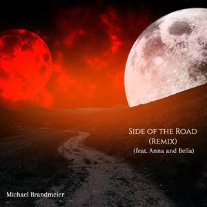 Side of the Road (Remix) [feat. Anna and Bella]