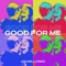 Good for Me - Archelli Findz lyrics