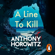 Anthony Horowitz - A Line to Kill