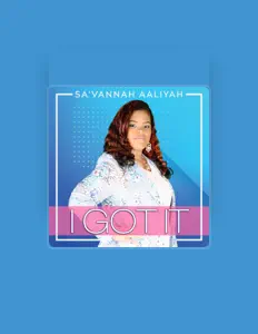 Listen to Sa'Vannah Aaliyah, watch music videos, read bio, see tour dates & more!