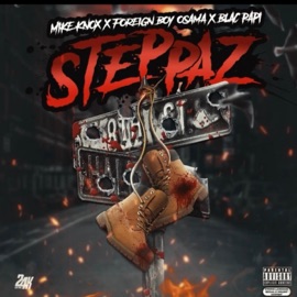 Steppaz (feat. Foreign Boy Osama & Blac Papi) [Backblock Boyz] Mike Knox