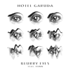 Blurry Eyes (feat. Runn) - Hotel Garuda