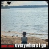 Everywhere I Go - Single