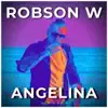 Robson W - Angelina (Radio Edit)