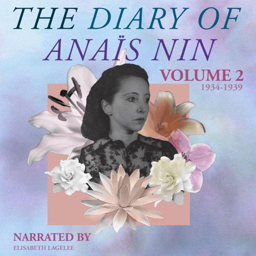 The Diary of Anais Nin, Vol. 2: 1934-1939 (Unabridged) cover