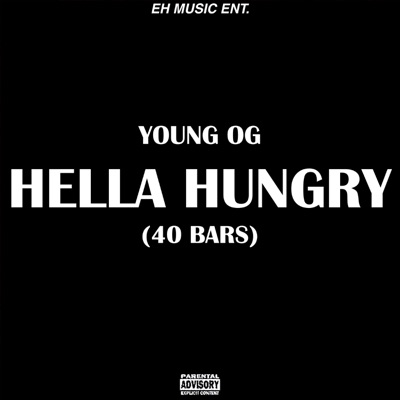 Hella Hungry (40 Bars) - Single