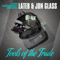 Tools of the Trade (feat. Lateb & Jon Glass) - Single - Leedz Edutainment