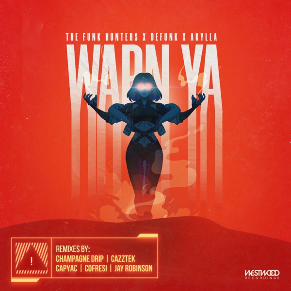 Warn Ya (Remixes) - EP
