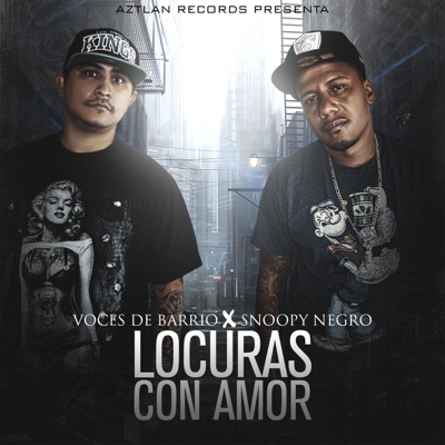Locuras Con Amor (feat. Snoopy Negro) - Single