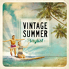 Vintage Summer Playlist - Various Artists