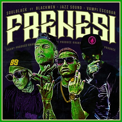 Frenesi (feat. Jazz Sound & Vampi Escobar) - Single