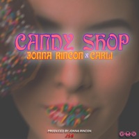 Candy Shop - Single - Jonna Rincon & Carli