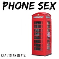 Phone Sex - Single - CandymanBeatz