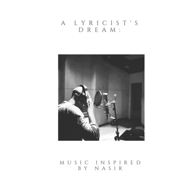 A Lyricist's Dream: Music Inspired by Nasir - EP