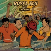 Royal Blu - Dancehall Session
