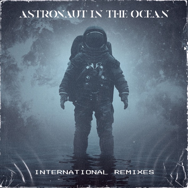 Astronaut In The Ocean (International Remixes) - EP - Masked Wolf