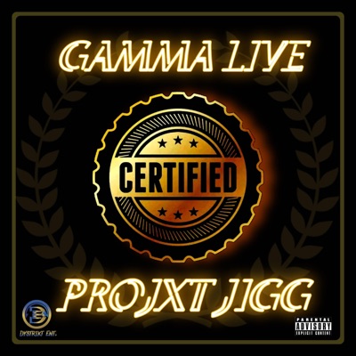 CERTIFIED (feat. Projxt Jigg) - Single