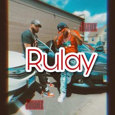 Rulay (feat. Johanex RD) - Single