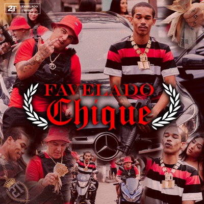 Favelado Chique - Single