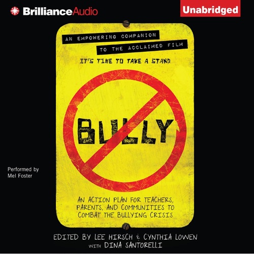 Bully: An Action Plan for Teachers, Parents, and Communities to Combat the Bullying Crisis (Unabridged) cover