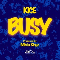 Busy (feat. Kice) - Single - A.W.O.L. Productions