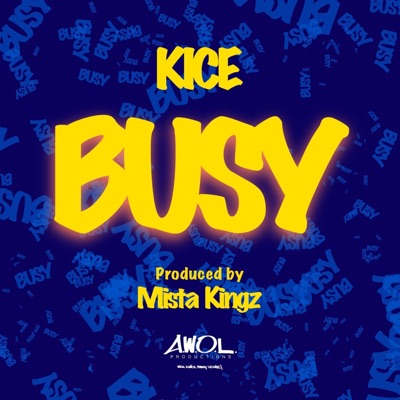 Busy (feat. Kice) - Single