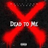 Dead to Me - Single