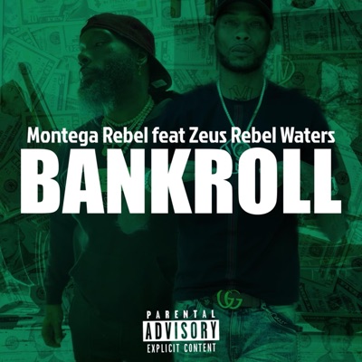 Bankroll (feat. Zeus Rebel Waters) - Single