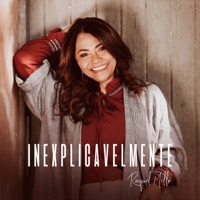Inexplicavelmente - Single - Raquel Mello