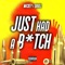 Just Had a B*Tch (feat. Qball) - Mickey lyrics