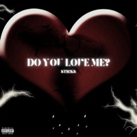Do You Love Me? - Single - Sticks