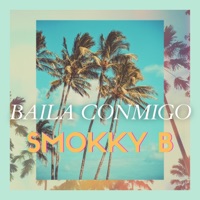 Baila Conmigo - EP - Smokky B