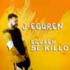 Eguren Se Killo - Single