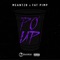 Po' Up (feat. Fat Pimp) - Meant2B lyrics
