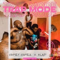 Trap Mode - Single - Grimey Grimez & Klap
