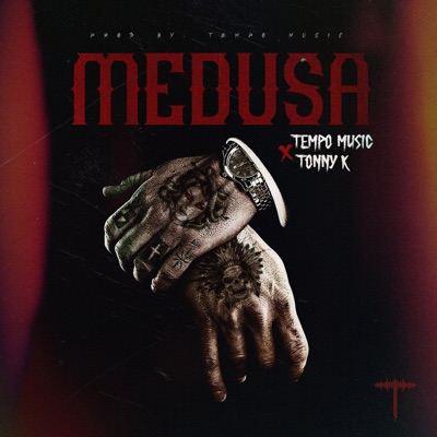 Medusa (feat. Tonny K) - Single