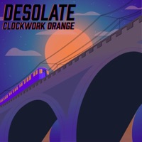 Desolate - Single - Clockwork Orange