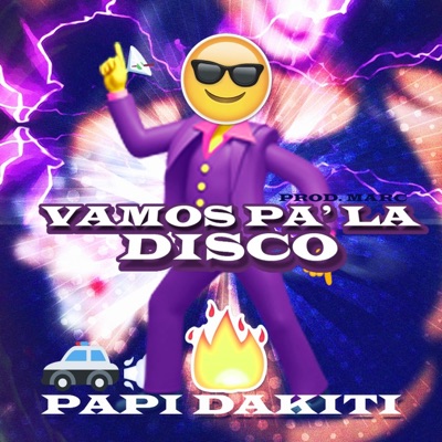 Vamos Pa' La Disco (feat. Papi Dakiti) - Single