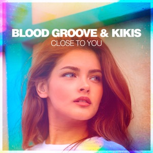 Close to You - Single