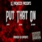 Put That On (feat. Evante, Balance & Jon Dough) - DJ PacWeezy lyrics