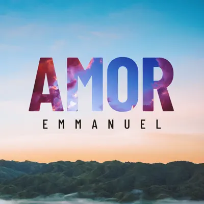 Listen to Amor - Single by Emmanuel