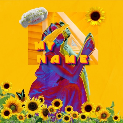 My Name (feat. Sawhee) - Single