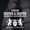 Deeper & Deeper (MagicMike House Remix) - Ashlar lyrics