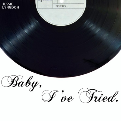 Baby, I've Tried - Single