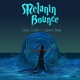 Melanin Bounce Single