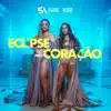 Solange Almeida & Lauana Prado - Eclipse do Meu Coração