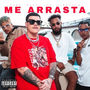 Me Arrasta (feat. Ferrugem, Sobs, Duzz & Sos) - Single