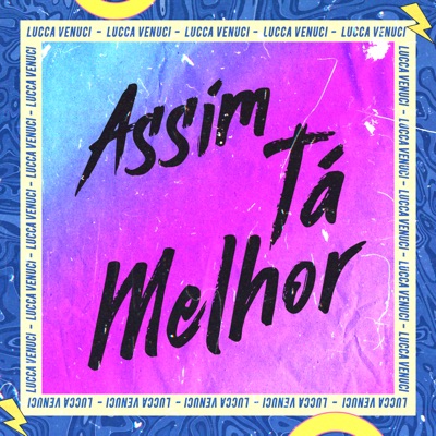 Assim Tá Melhor - Single